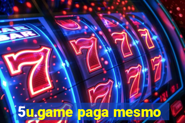 5u.game paga mesmo